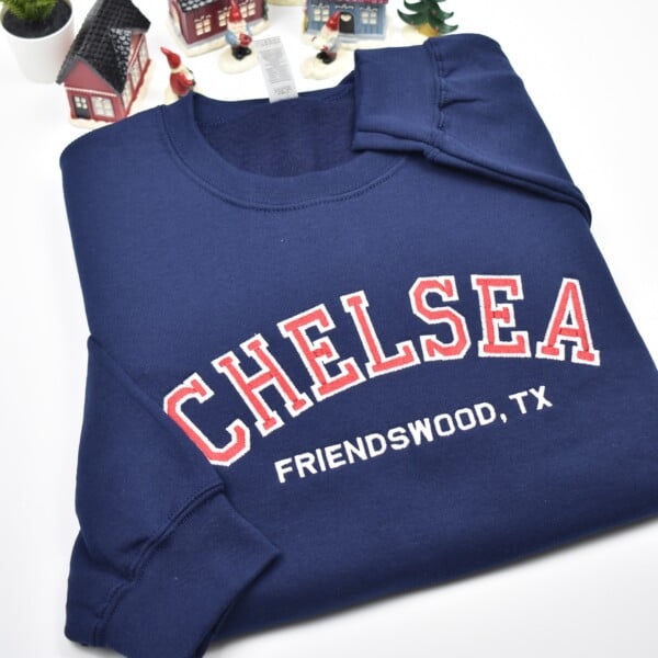 CHELSEA custom embroidered sweatshirt. Personalized with red fill and white outline. Best custom embroidered sweatshirts for any occasion. Best gift for dad, mom, grandpa, grandma, your loved ones or yourself.